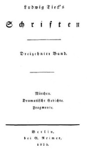 [Gutenberg 50845] • Schriften 13: Märchen; Dramatische Gedichte; Fragmente